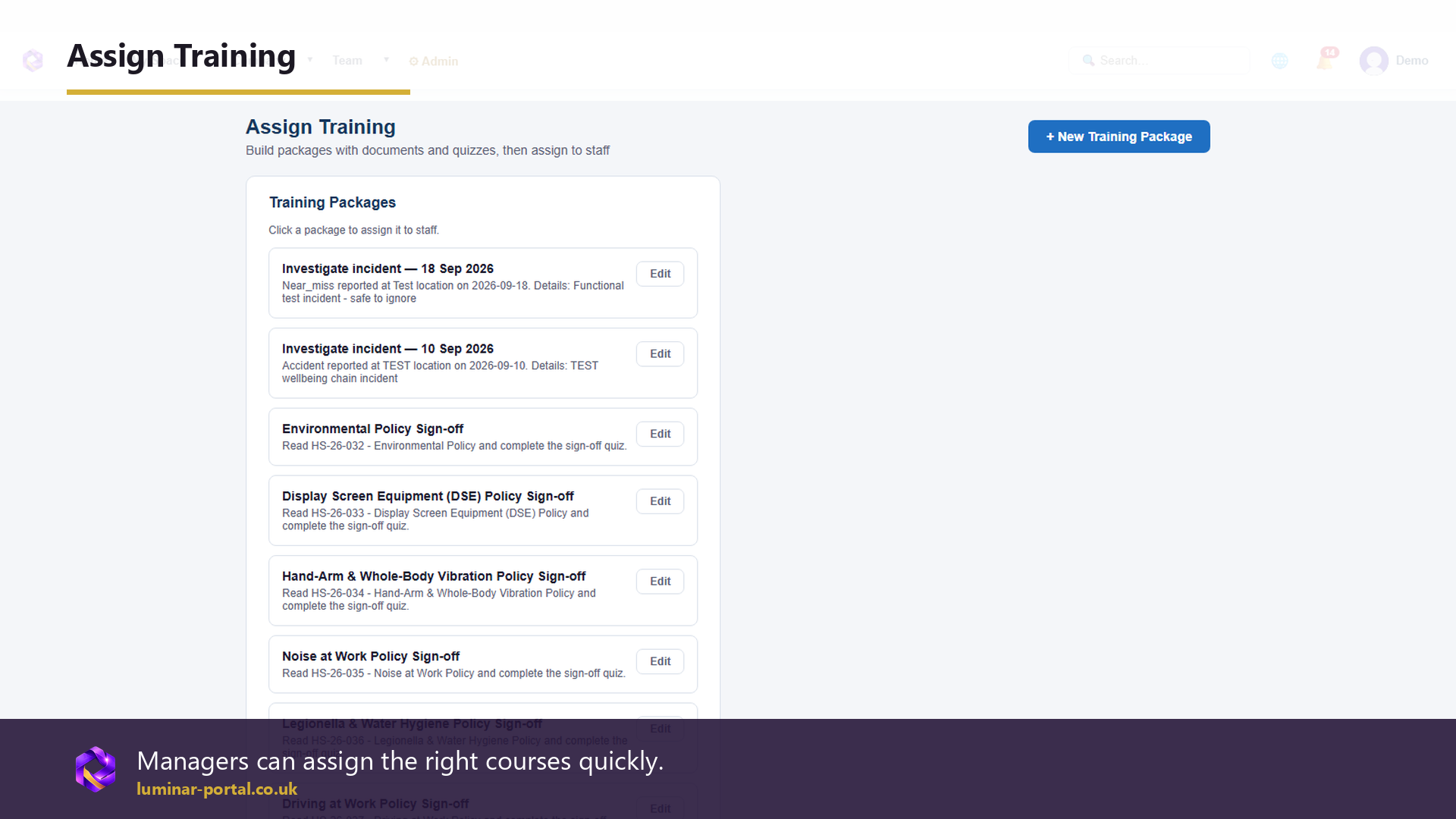 Managers can assign the right training quickly.